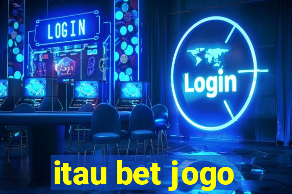 itau bet jogo